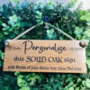 Soild Oak Personalised Wooden Hanging Sign